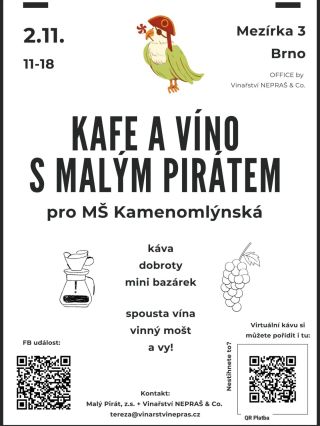 KAFE A VÍNO S MALÝM PIRÁTEM pro MŠ Kamenomlýnská Přijďte na víno, kafe, něco na zub, prošmejděte náš minibazárek a...